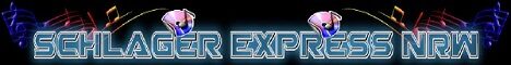 Banner von: Schlager Express NRW Banner von: Schlager Express NRW