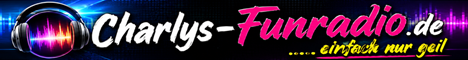 Banner von: Charlys-Funradio Banner von: Charlys-Funradio