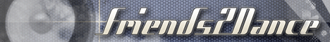 Banner von: Friends2Dance.NET Banner von: Friends2Dance.NET