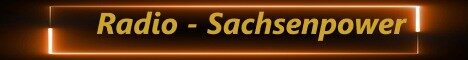 Banner von: Radio Sachsenpower Banner von: Radio Sachsenpower