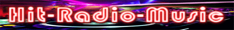 Banner von: Hit-Radio-Music Banner von: Hit-Radio-Music