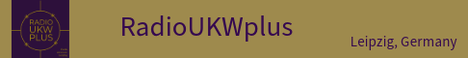 Banner von: RadioUKWplus Banner von: RadioUKWplus