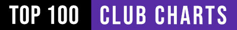 Banner von: TOP 100 CLUB CHARTS Banner von: TOP 100 CLUB CHARTS