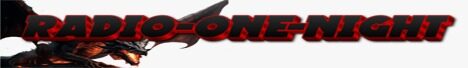 Banner von: Radio-One-Night Banner von: Radio-One-Night
